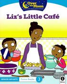 Over The Moon - Liz's Little Café - Senior Infants Fiction Reader 3 - Craftyart image