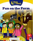 Over The Moon - Fun on the Farm - Junior Infants Fiction Pre-Reader 2 - Craftyart image