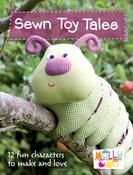 Book - Sewn Toy Tales: 12 Fun Characters to Make and Love by Melly &amp; Me