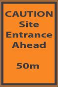 Caution Site Entrance 50