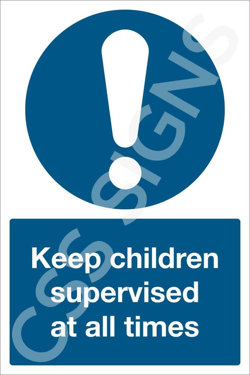 Keep Children Supervised at All Times Sign in Dublin | GetLocal Ireland