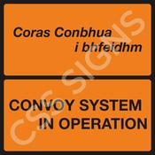 WK098 Convoy System in Operation Sign