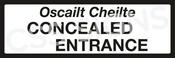 P081 Concealed Entrance Sign