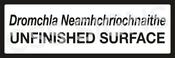 P085 Unfinished Surface Sign