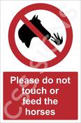 Do Not Touch Or Feed Horses Sign