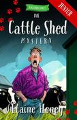 The Cattle Shed Mystery - Blackthorn Stables Junior image