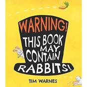 Warning! This Book May Contain Rabbits! image