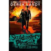 Derek Landy Skulduggery Pleasant 3: The Faceless Ones