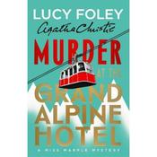 Lucy Foley Murder At The Grand Alpine Hotel image