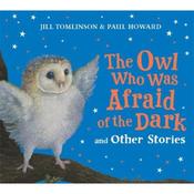 Jill Tomlinson The Owl Who Was Afraid Of The Dark And Other Stories image