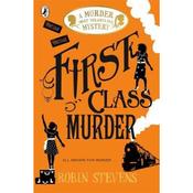 Robin Stevens First Class Murder (Book 3)