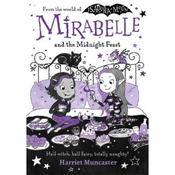 Harriet Muncaster Mirabelle and the Midnight Feast (Book 10)