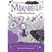 Harriet Muncaster Mirabelle and the Picnic Pranks (Book 11)