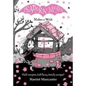 Harriet Muncaster Isadora Moon Makes a Wish (Book 21)