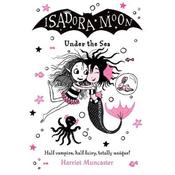 Harriet Muncaster Isadora Moon Under the Sea (Book 17)
