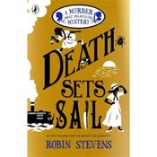 Robin Stevens Death Sets Sail (Book 9)