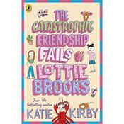 Katie Kirby Lottie Brooks 2: Catastrophic Friendship Fails Of Lottie Brooks