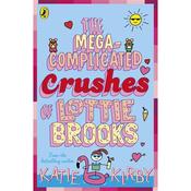 Katie Kirby Lottie Brooks 3: The Mega Complicated Crushes of Lottie Brooks image
