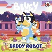 Bluey Bluey: Daddy Robot image