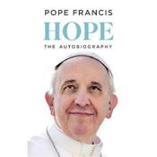 Pope Francis Hope: The Autobiography