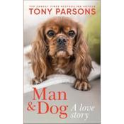 Tony Parsons Man &amp; Dog: A Love Story image