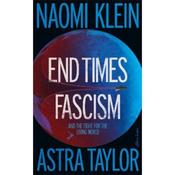 Naomi Klein End Times Fascism image