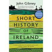 John Gibney A Short History of Ireland, 1500-2000