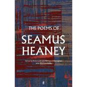 Seamus Heaney The Poems of Seamus Heaney
