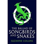 Suzanne Collins The Ballad of Songbirds and Snakes (Prequel)
