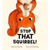 Smriti Halls Stop That Squirrel! image