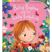 Catherine Jacob Betsy Buglove and the Lucky Ladybirds image