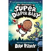 Dav Pilkey The Adventures Of Super Diaper Baby image
