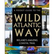 Tony Potter A Pocket Guide to the Wild Atlantic Way