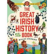 Myles Dungan The Great Irish History Book