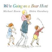 Michael Rosen We're Going on a Bear Hunt