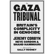 Jeremy Corbyn The Gaza Tribunal: Britain's Complicity In Genocide image