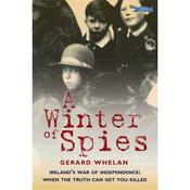 Gerard Whelan A Winter of Spies