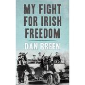 Dan Breen My Fight For Irish Freedom