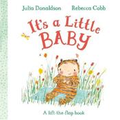 Julia Donaldson It's A Little Baby image
