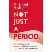 Hazel Wallace Not Just A Period