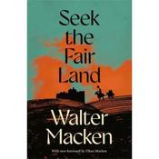 Walter Macken Seek the Fair Land