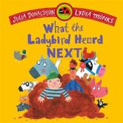Julia Donaldson What The Ladybird Heard Next image