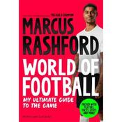 Marcus Rashford World Of Football: My Ultimate Guide To The Game image