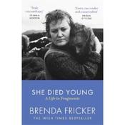 Brenda Fricker She Died Young: A Life In Fragments image