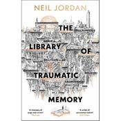 Neil Jordan The Library Of Traumatic Memory
