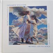 Catharine Kingcome Away With The Fairies: Ar Shiúl Leis Na Sióga