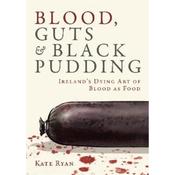 Kate Ryan Blood, Guts And Black Pudding image