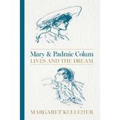 Margaret Kelleher Mary And Paraic Colum: Lives And The Dream image