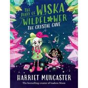 Harriet Muncaster The Diary Of Wiska Wildflower: The Crystal Cave (Book 2) image