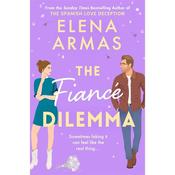 Elena Armas The Fiance Dilemma